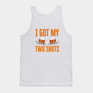 I Got My Two Shots Tank Top